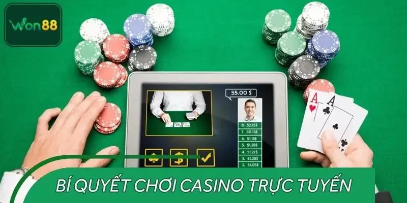 Bí quyết chơi Casino trực tuyến bất bại cho tân thủ