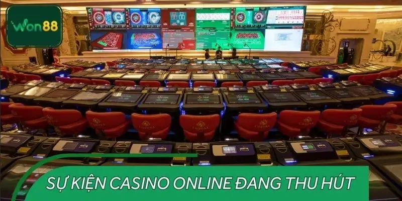 Các sự kiện Casino Online đang thu hút đông đảo hội viên