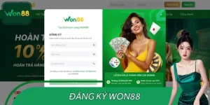Đăng Ký WON88 – Quyết Định Đúng Đắn Dành Cho Mọi Bet Thủ