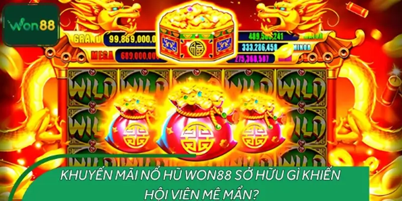 Điều gì tạo nên sức nóng cho các gói thưởng nổ hũ?