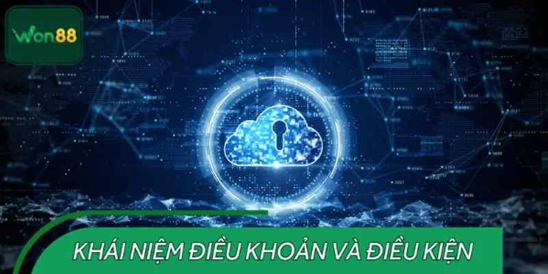 Điều khoản và điều kiện là gì?
