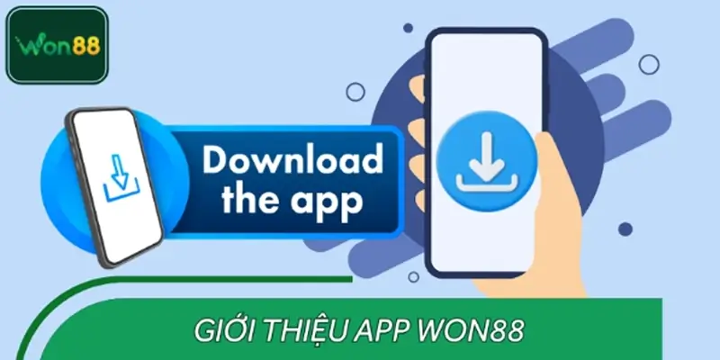Giới thiệu chi tiết về việc tải app WON88