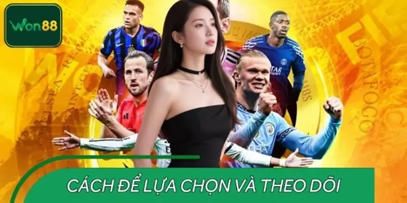 Hướng dẫn cách cập nhật top các trận đấu nóng trong ngày