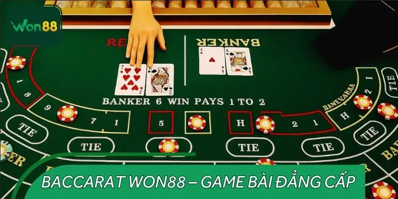 Khám phá tổng quan game bài Baccarat WON88 và những điểm thu hút