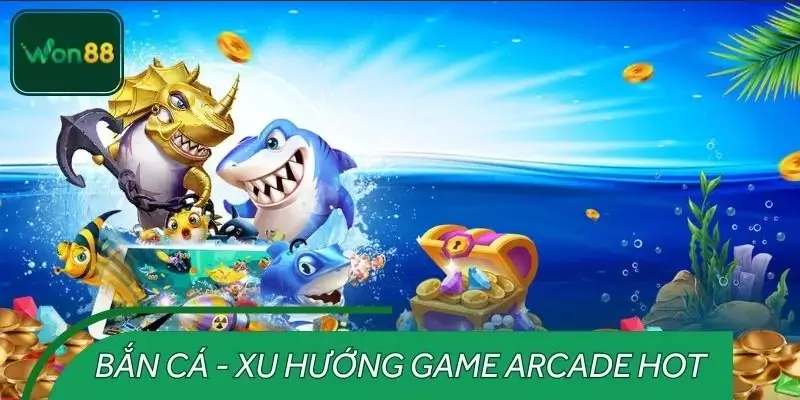 Lý do bắn cá trở thành xu hướng game arcade Hot