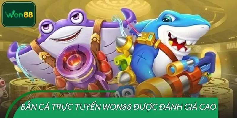 Lý do bắn cá trực tuyến WON88 thu hút hàng triệu người chơi