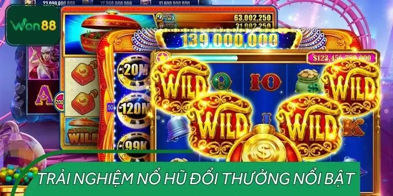 Trải nghiệm nổ hũ đổi thưởng nổi bật tại WON88