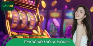 Trải Nghiệm Nổ Hũ WON88 – Giải Trí Và Cơ Hội Trúng Lớn