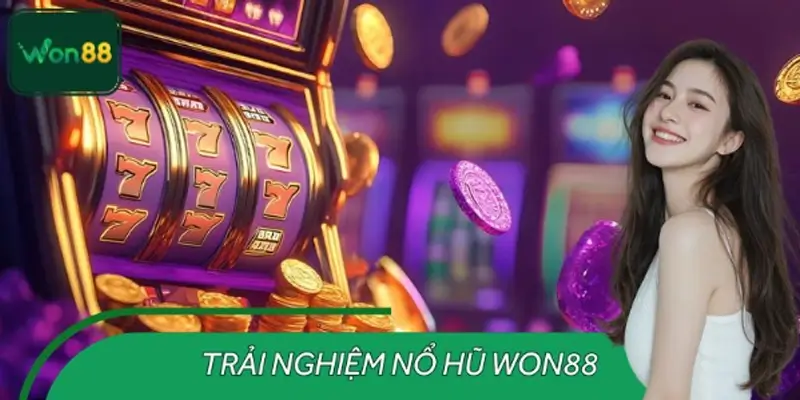 Trải Nghiệm Nổ Hũ WON88 – Giải Trí Và Cơ Hội Trúng Lớn